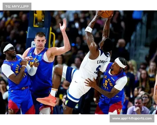 森林狼五连胜掘金的战术奥秘:爱德华兹与约基奇的风格博弈 森林狼五连胜掘金的战术奥秘:爱德华兹与约基奇的风格博弈